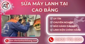 Sửa máy lạnh tại Cao bằng Điện lạnh Anh Thắng