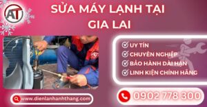 Sửa máy lạnh tại Gia lai Điện lạnh Anh Thắng