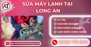 Sửa máy lạnh tại Long an Điện lạnh Anh Thắng
