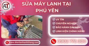 Sửa máy lạnh tại Phú yên Điện lạnh Anh Thắng