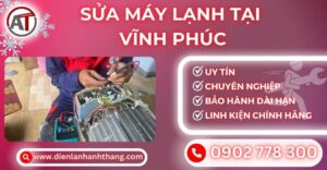 Sửa máy lạnh tại Vĩnh phúc Điện lạnh Anh Thắng