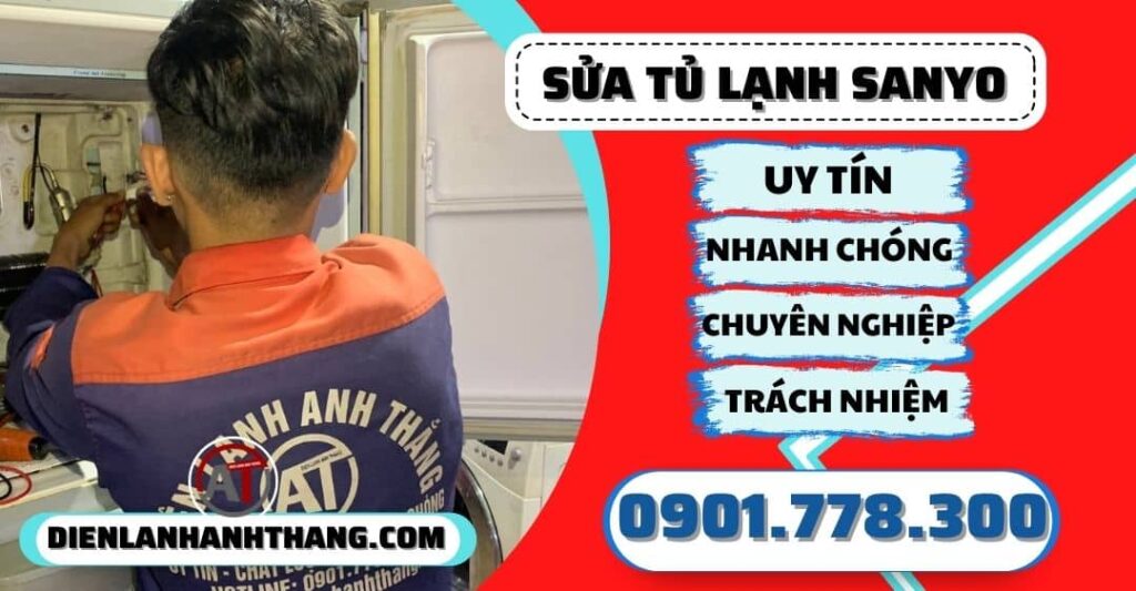 Sửa tủ lạnh Sanyo - Điện lạnh Anh Thắng