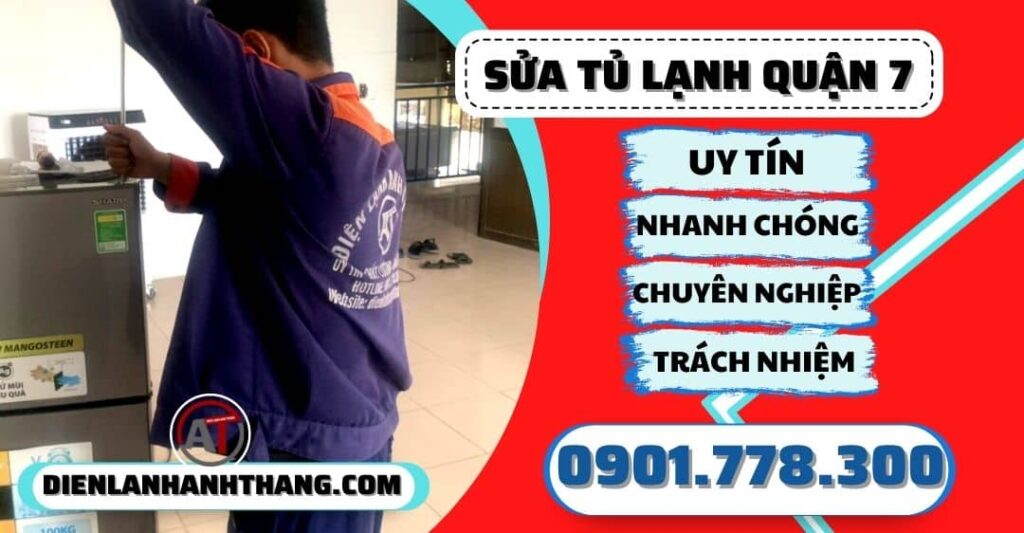 Sửa tủ lạnh quận 7 - Điện lạnh Anh Thắng