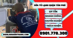 Sửa tủ lạnh quận Tân phú - Điện lạnh Anh Thắng