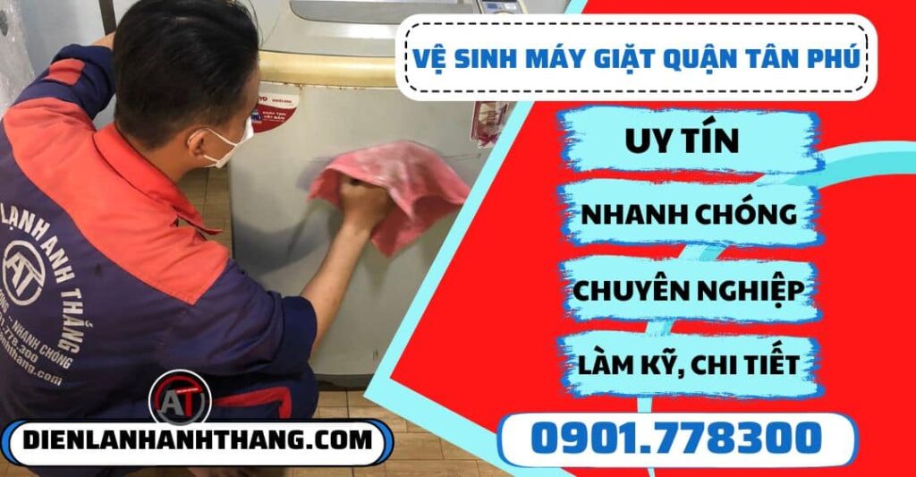 Vệ sinh máy giặt quận tân phú - Điện lạnh Anh Thắng
