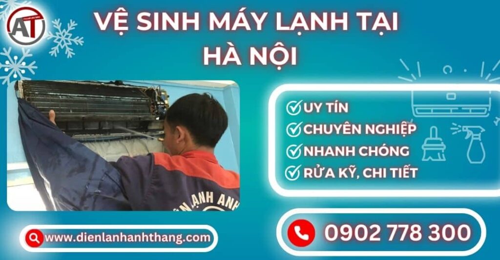 Vệ Sinh Máy Lạnh Tại Hà Nội Chất Lượng, Tận Nhà, Chi Phí Rẻ 2025 Vệ sinh máy lạnh tại Hà nội Điện lạnh Anh Thắng