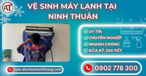 Vệ sinh máy lạnh tại Ninh thuận Điện lạnh Anh Thắng
