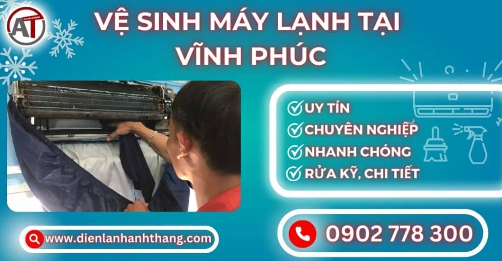 Vệ sinh máy lạnh tại Vĩnh phúc Điện lạnh Anh Thắng