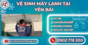 Vệ sinh máy lạnh tại Yên bái Điện lạnh Anh Thắng