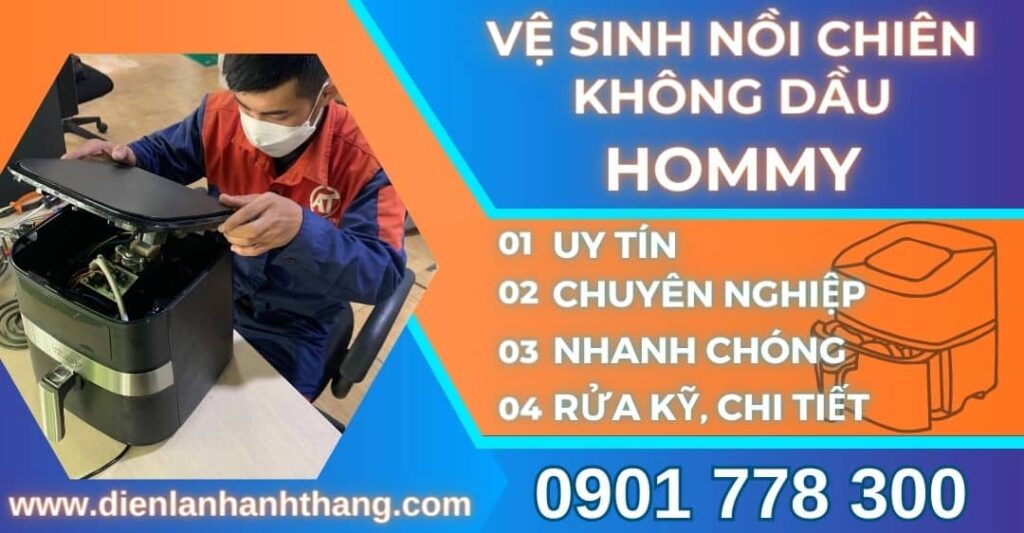 Vệ Sinh Nồi Chiên Không Dầu Hommy- Có Mặt Nhanh Sau 30 Phút 2025 vệ sinh nồi chiên không dầu HOMMY Điện lạnh Anh Thắng