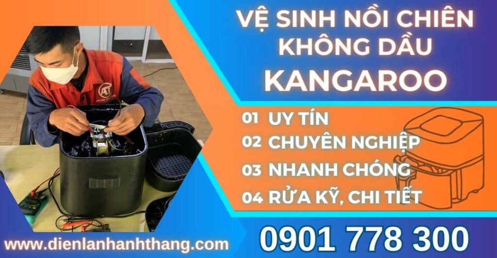 vệ sinh nồi chiên không dầu KANGAROO Điện lạnh Anh Thắng