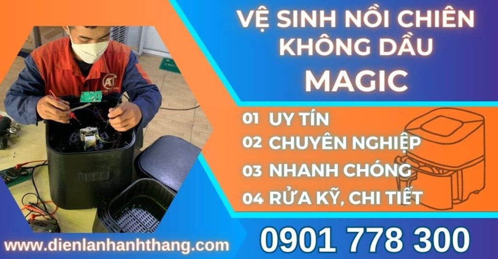 vệ sinh nồi chiên không dầu MAGIC Điện lạnh Anh Thắng