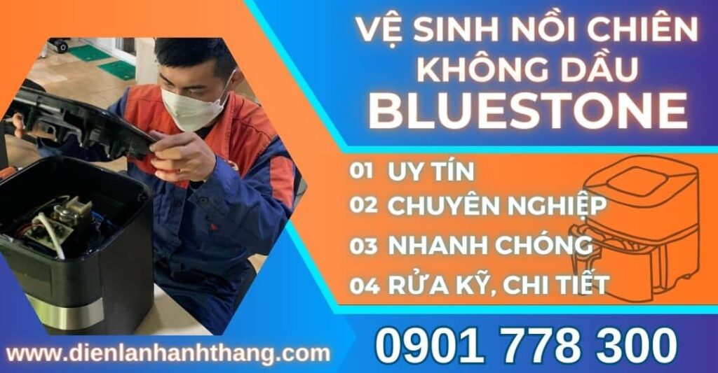 vệ sinh nồi chiên không dầu Bluestone Điện lạnh Anh Thắng