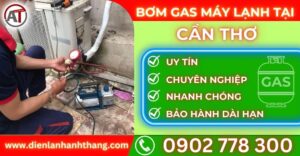 Bơm gas máy lạnh tại Cần thơ Điện lạnh Anh Thắng