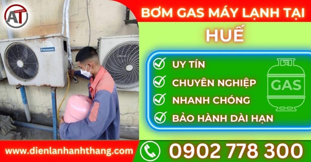 Bơm gas máy lạnh tại Huế Điện lạnh Anh Thắng