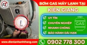 Bơm gas máy lạnh tại Kiên giang Điện lạnh Anh Thắng
