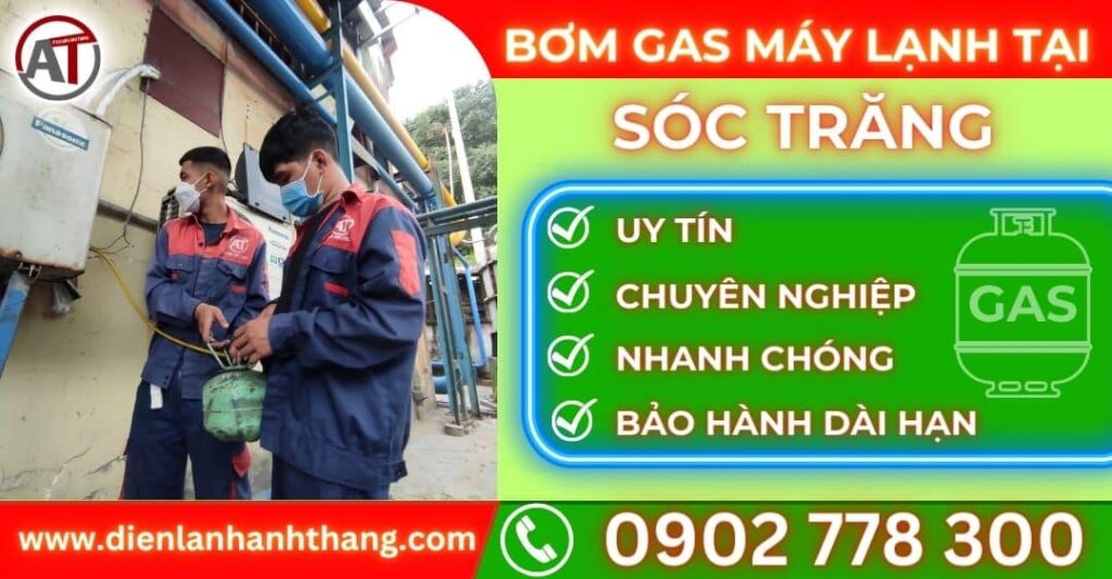Bơm gas máy lạnh tại Sóc trăng Điện lạnh Anh Thắng
