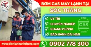 Bơm gas máy lạnh tại Sóc trăng Điện lạnh Anh Thắng