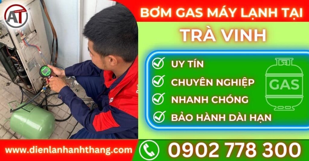 Bơm gas máy lạnh tại Trà vinh Điện lạnh Anh Thắng