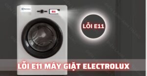 lỗi e11 máy giặt electrolux Điện lạnh Anh Thắng