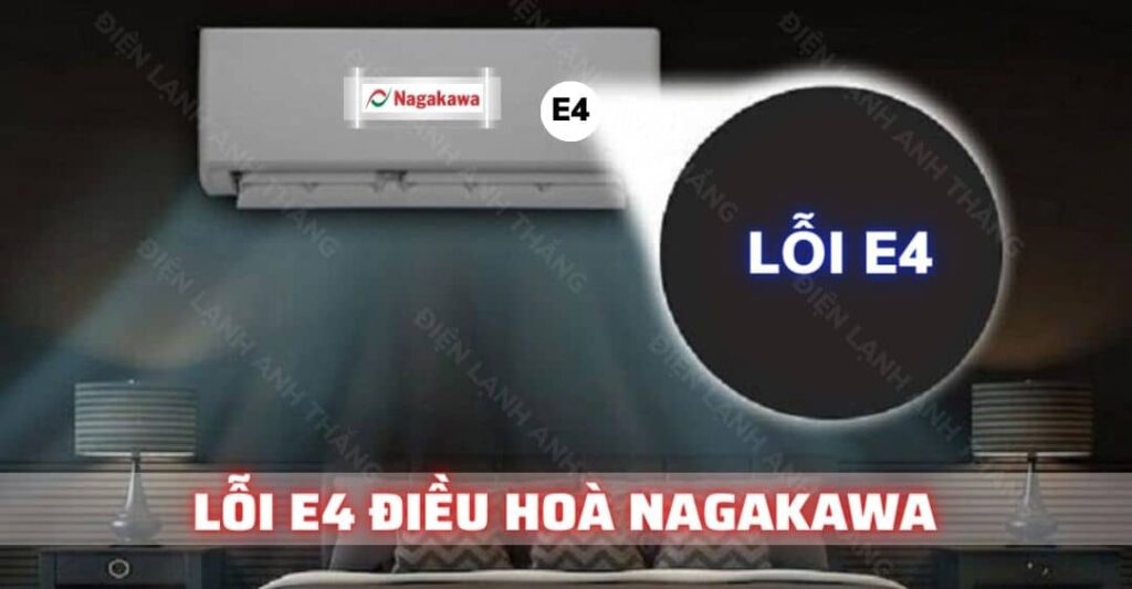 lỗi e4 điều hoà nagakawa Điện lạnh Anh Thắng