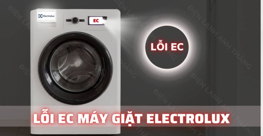 lỗi ec máy giặt electrolux Điện lạnh Anh Thắng