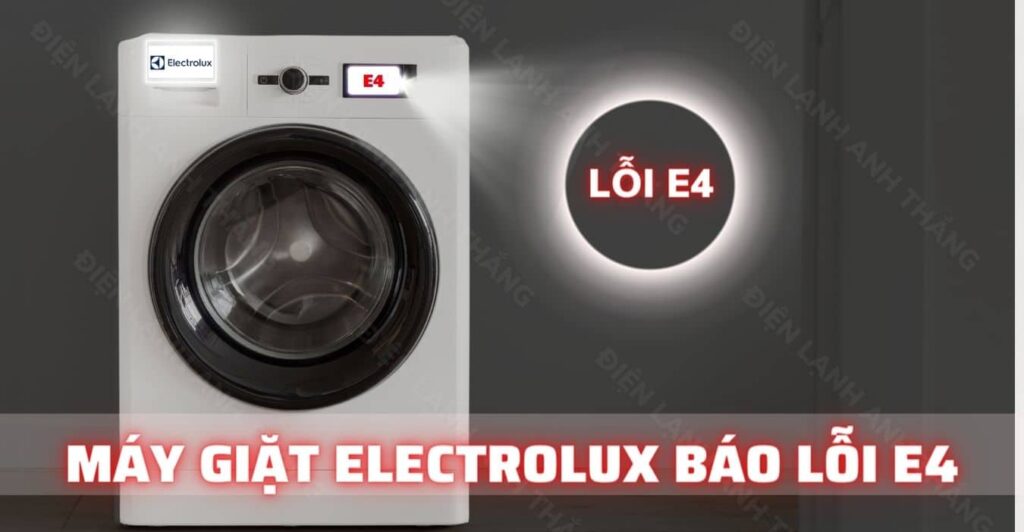 máy giặt electrolux báo lỗi E4 Điện lạnh Anh Thắng