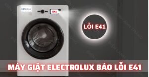 máy giặt electrolux báo lỗi e41 Điện lạnh Anh Thắng