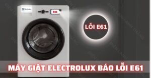 máy giặt electrolux báo lỗi e61 Điện lạnh Anh Thắng