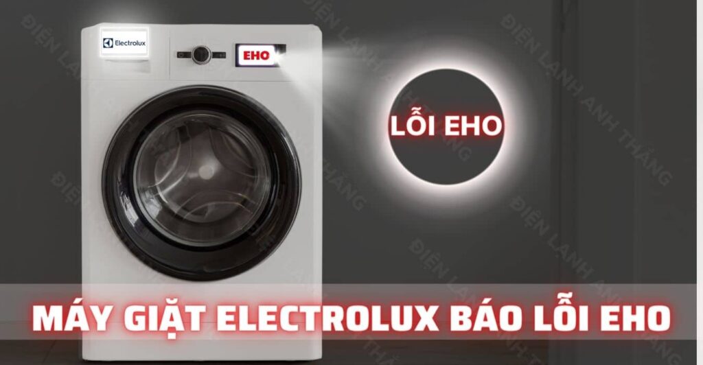 máy giặt electrolux báo lỗi eho Điện Lạnh Anh Thắng