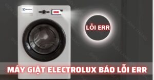 máy giặt electrolux báo lỗi err Điện lạnh Anh Thắng