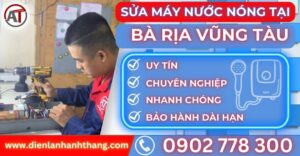 Sửa máy nước nóng tại Bà rịa vũng tàu Điện lạnh Anh Thắng