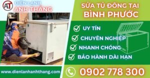 Sửa tủ đông tại Bình phước Điện lạnh Anh Thắng