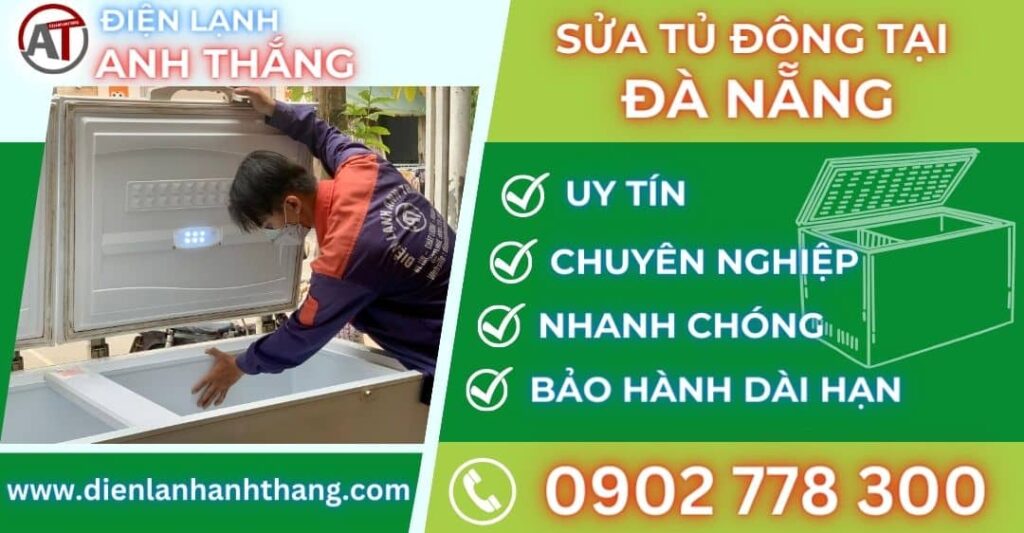Sửa tủ đông tại Đà nẵng Điện lạnh Anh Thắng