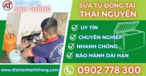 Sửa tủ đông tại Thái nguyên Điện lạnh Anh Thắng