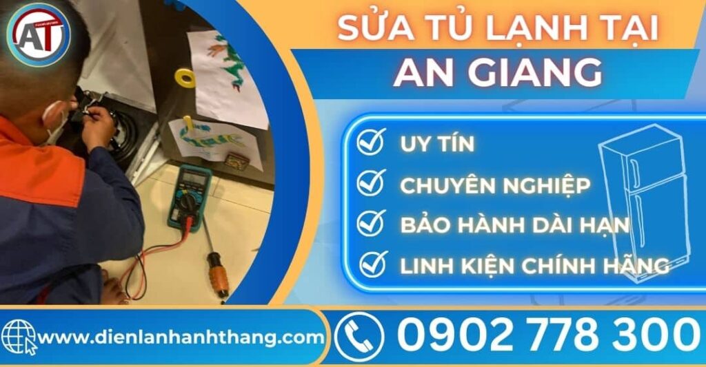 Sửa tủ lạnh tại An giang Điện lạnh Anh Thắng