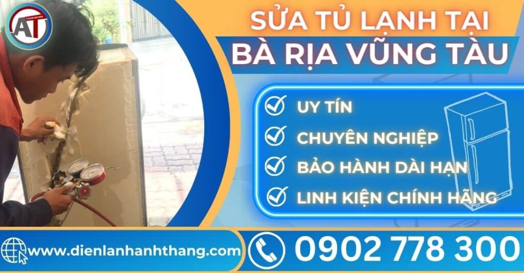 Sửa tủ lạnh tại Bà rịa vũng tàu Điện lạnh Anh Thắng