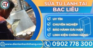 Sửa tủ lạnh tại Bạc liêu Điện lạnh Anh Thắng