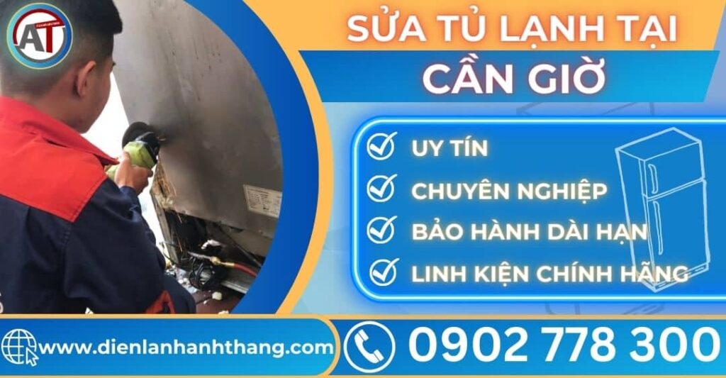 Sửa tủ lạnh tại Cần giờ Điện lạnh Anh Thắng