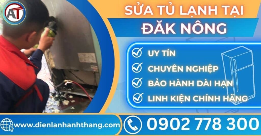 Sửa tủ lạnh tại Đăk nông Điện lạnh Anh Thắng