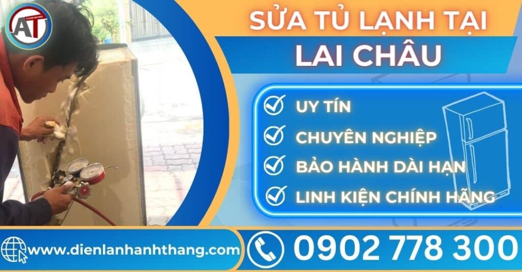 Sửa tủ lạnh tại Lai châu Điện lạnh Anh Thắng