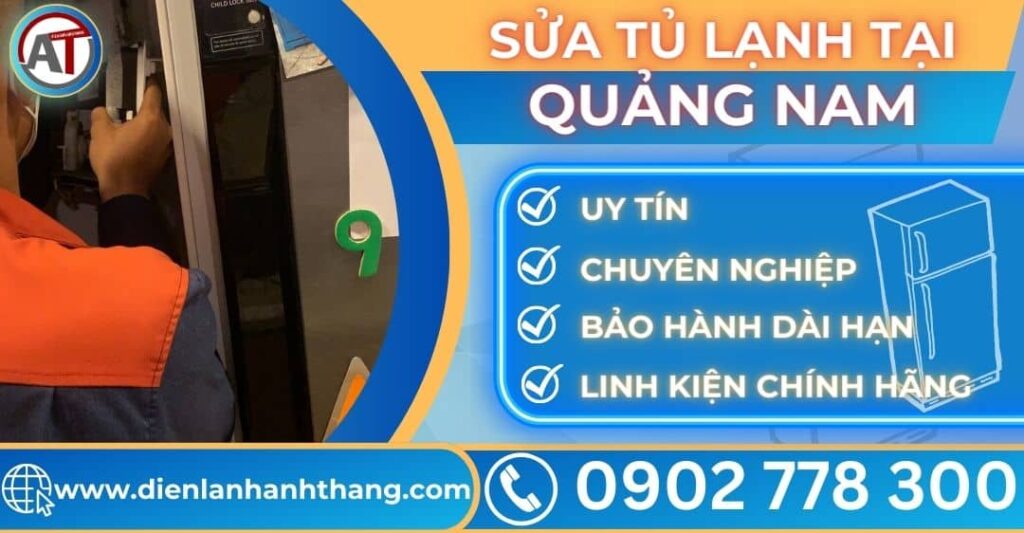 Sửa tủ lạnh tại Quảng nam Điện lạnh Anh Thắng