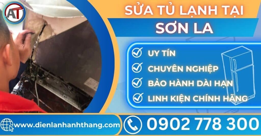 Sửa tủ lạnh tại Sơn la Điện lạnh Anh Thắng