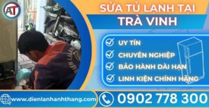 Sửa tủ lạnh tại Trà vinh Điện lạnh Anh Thắng