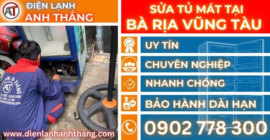 Sửa tủ mát tại Bà rịa vũng tàu Điện lạnh Anh Thắng