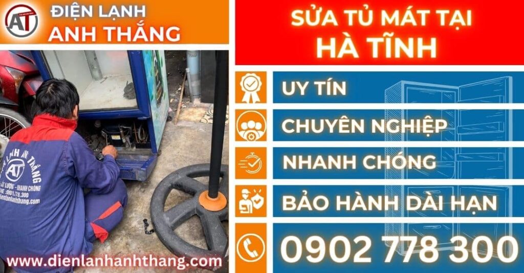 Sửa tủ mát tại Hà tĩnh Điện lạnh Anh Thắng