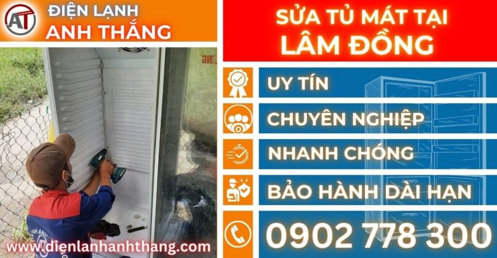 Sửa tủ mát tại Lâm đồng Điện lạnh Anh Thắng