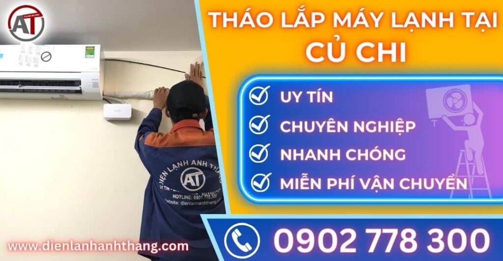 Tháo lắp máy lạnh tại Củ chi Điện lạnh Anh Thắng