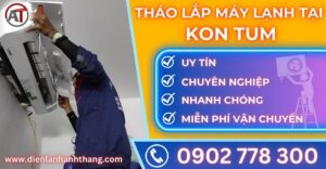 Tháo lắp máy lạnh tại Kon tum Điện lạnh Anh Thắng