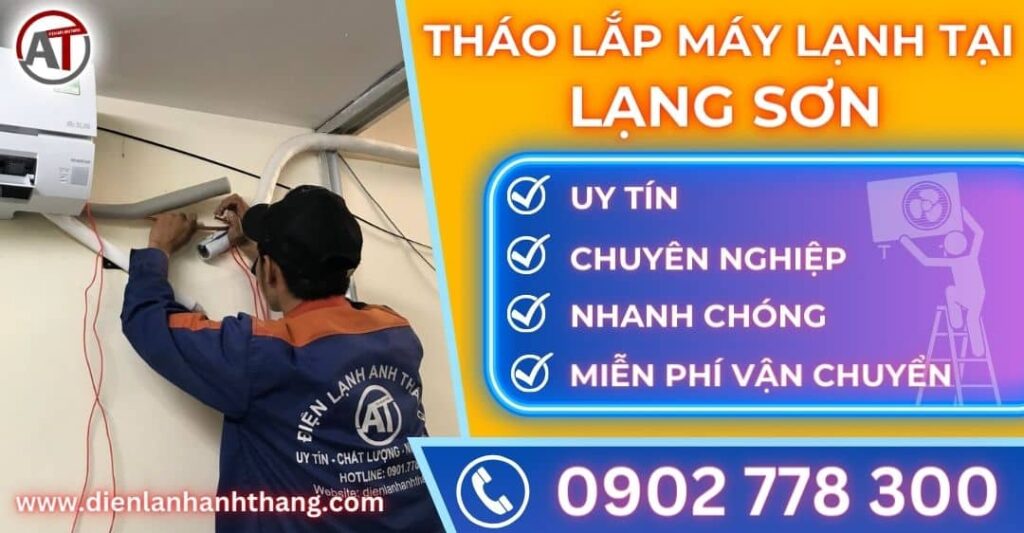 Tháo lắp máy lạnh tại Lạng sơn Điện lạnh Anh Thắng